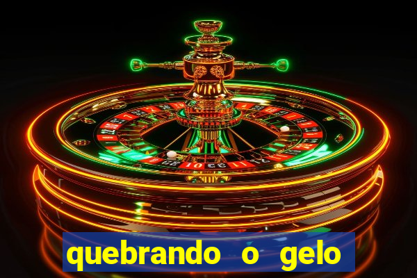 quebrando o gelo livro personagens